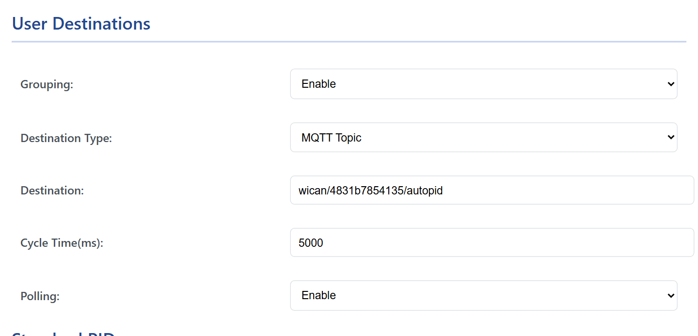 The User Destinations card: Grouping Enable, Destination Type MQTT Topic, Destination wican/4831b7854135/autopid, Cycle Time 5000, Polling Enable